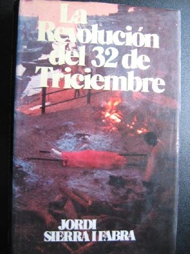 Imagen de archivo de La Revolucion Del 32 De Triciembre a la venta por Almacen de los Libros Olvidados