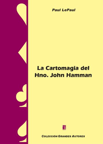 Imagen de archivo de LA CARTOMAGIA DEL HNO. JOHN HAMMAN. Nuevos y diferentes efectos con cartas a la venta por Libreria HYPATIA BOOKS