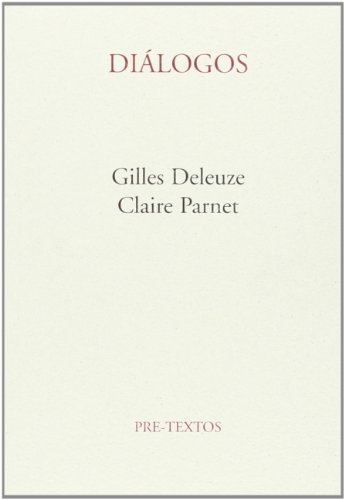 Dialogos Gilles Deleuze/Claire Parnet.