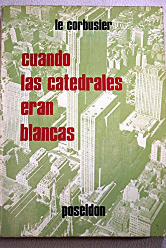Beispielbild fr Cuando las catedrales eran blancas: viaje al pas de los tmidos zum Verkauf von Iridium_Books
