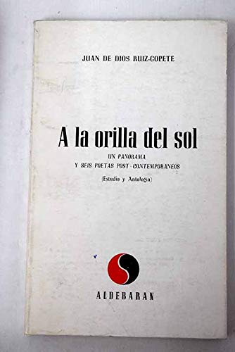 Beispielbild fr A LA ORILLA DEL SOL zum Verkauf von Librera Rola Libros