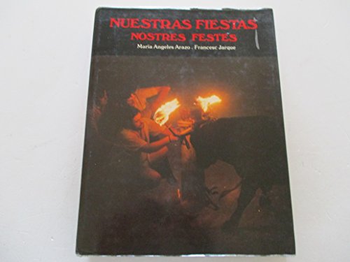 Imagen de archivo de Nuestras fiestas =: Nostres festes (Spanish Edition) a la venta por ThriftBooks-Atlanta