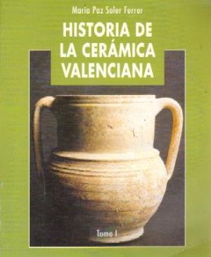 Imagen de archivo de HISTORIA DE LA CERMICA VALENCIANA. Tomo II a la venta por Librera Races