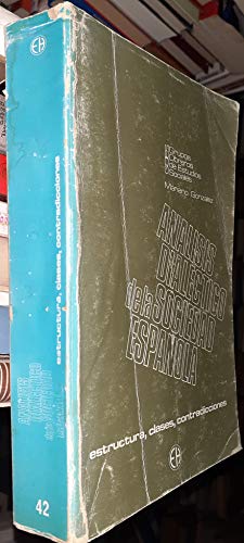 Imagen de archivo de Anlisis dialectico de la sociedad espaola. Estructura, clases, contradicciones GONZLEZ, Mariano.- a la venta por VANLIBER