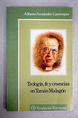 9788485121434: Teologa, fe y creencias en Toms Malagn