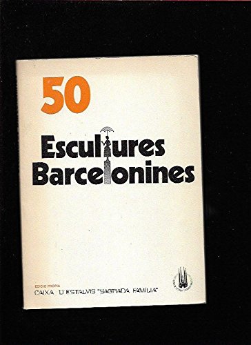 Beispielbild fr 50 Escultures Barcelonines zum Verkauf von Hamelyn