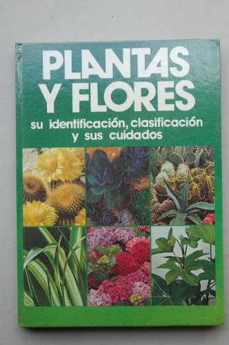Beispielbild fr NUESTRAS FLORES Y PLANTAS COMO IDENTIFICARLAS Y CUIDARLAS zum Verkauf von Librera Maldonado