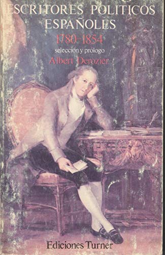 Imagen de archivo de Escritores poli ticos espan oles (1789-1854) (Ediciones Turner ; 15) (Spanish Edition) a la venta por Better World Books: West