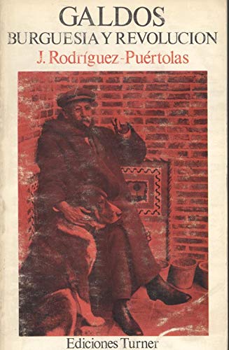 Imagen de archivo de Galds. Burguesa y Revolucin. a la venta por Librera PRAGA