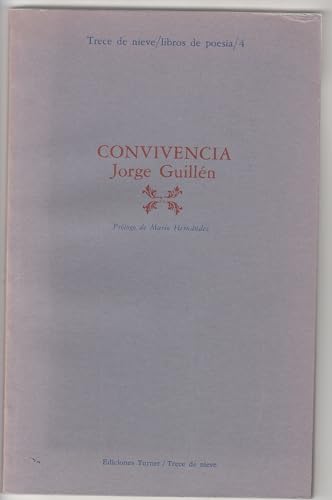 Convivencia (Trece de nieve ; 4) (Spanish Edition) (9788485137244) by GuilleÌn, Jorge