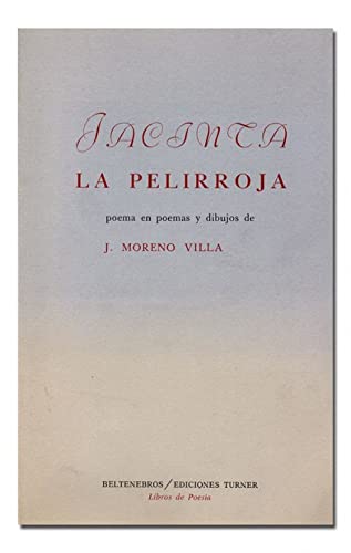 9788485137404: Jacinta la pelirroja: Poema en poemas y dibujos (Beltenebros) (Spanish Edition)