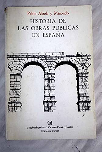 9788485137985: Las obras publicas en Espana: Estudio historico (Ediciones Turner)