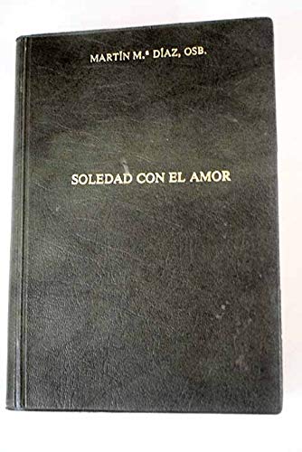 Imagen de archivo de Soledad con el Amor a la venta por Hamelyn
