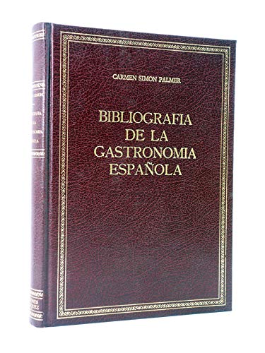 Imagen de archivo de BIBLIOGRAFIA DE LA GASTRONOMIA ESPAOLA a la venta por LIBRERA COCHERAS-COLISEO