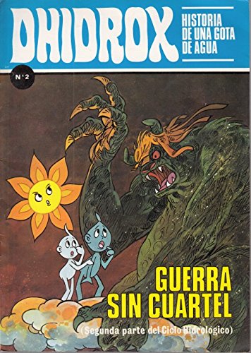 9788485143351: DHIDROX. HISTORIA DE UNA GOTA DE AGUA. GUERRA SIN CUARTEL. N2 (segunda parte del Ciclo hidrolgico)