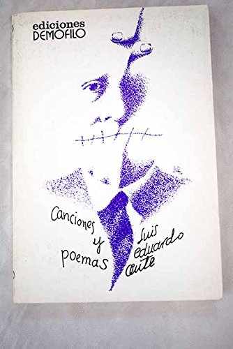 Canciones y poemas (1968-1975). Prólogo de J. M Caballero Bonald. Ilustración de la cubierta de Luis Eduardo Aute. - AUTE, Luis Eduardo.-