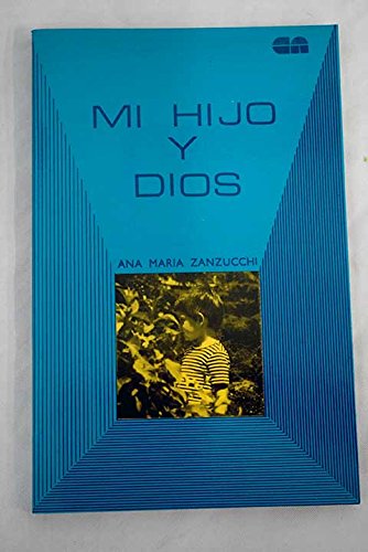 9788485159185: Mi hijo y dios