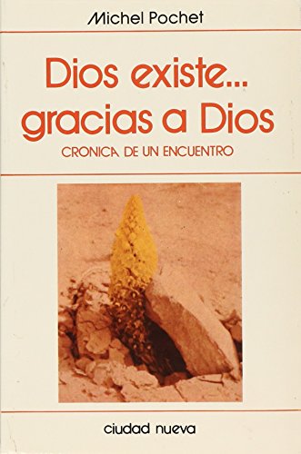 Imagen de archivo de DIOS EXISTE GRACIAS A DIOS a la venta por KALAMO LIBROS, S.L.