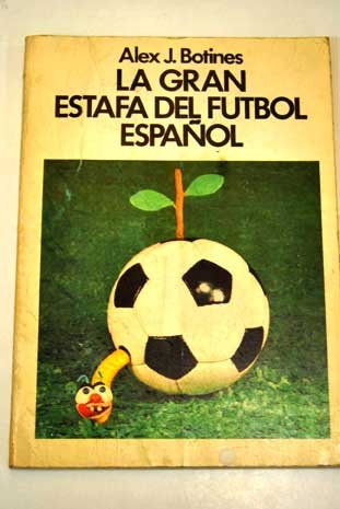 Imagen de archivo de La gran estafa del fu?tbol espan?ol (Spanish Edition) a la venta por Iridium_Books
