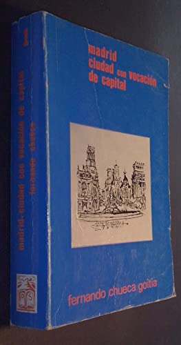 Imagen de archivo de Madrid. Ciudad con vocacion de capital a la venta por Librera 7 Colores