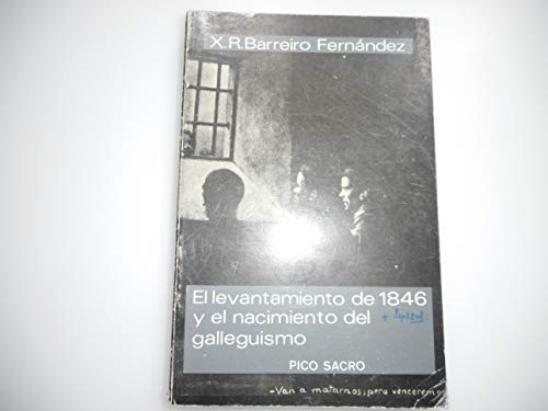 9788485170142: El levantamiento de 1846 y el nacimiento del galleguismo (Biblioteca de bolsillo Pico Sacro ; 10) (Spanish Edition)
