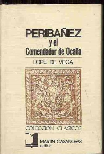 Stock image for Periba?n?ez y el comendador de Ocan?a (Coleccio?n Cla?sicos ; 6) (Spanish Edition) for sale by Iridium_Books