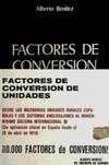 Imagen de archivo de FACTORES DE CONVERSION DE UNIDADES a la venta por Siglo Actual libros