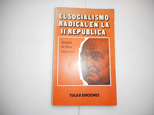 Imagen de archivo de El socialismo radical en la II Repblica a la venta por Hackenberg Booksellers ABAA