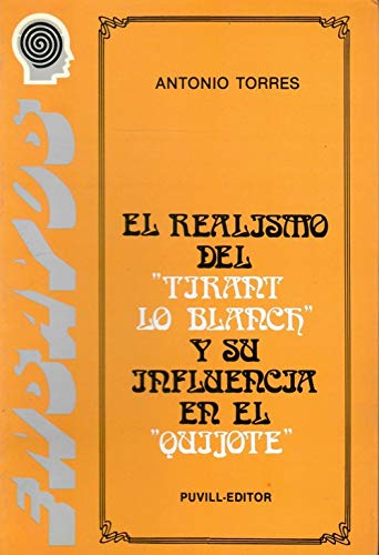 Beispielbild fr Realismo de "Tirant lo Blanch" y Su Influencia en el "Quijote" zum Verkauf von Better World Books