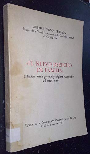 9788485209200: El nuevo derecho de familia: Casuística práctica : estudio de la Constitución española y de la Ley de 13 de mayo de 1981 (Spanish Edition)