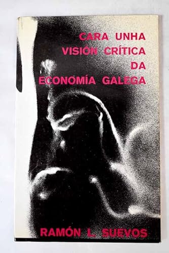 Imagen de archivo de Cara unha visin critica da economia galega a la venta por E y P Libros Antiguos