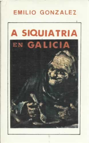 Imagen de archivo de A siquiatria galega e conxo a la venta por Iridium_Books