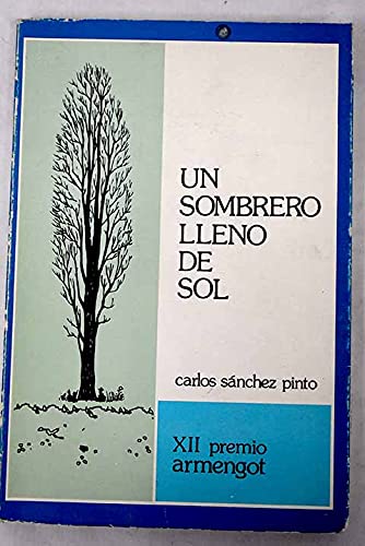 Un sombrero lleno de sol (Spanish Edition) (9788485221080) by SaÌnchez Pinto, Carlos