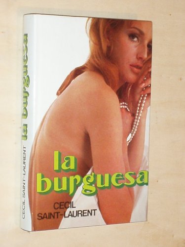 Stock image for La burguesa Cecil Saint Laurent for sale by VANLIBER