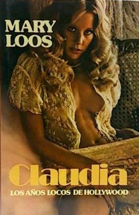 9788485224296: Claudia, los aos locos de Hollywood / Claudia, los anos locos de Hollywood
