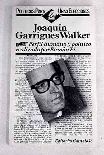 Imagen de archivo de Joaqun Garrigues Walker. Perfil humano y poltico. a la venta por Librera y Editorial Renacimiento, S.A.