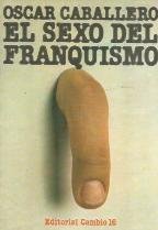 9788485229284: El sexo del franquismo (España viva) (Spanish Edition)