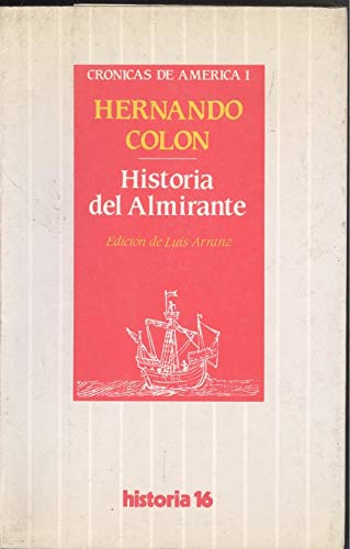 9788485229550: Historia del Almirante (Historia 16)