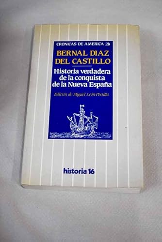 Historia verdadera de la conquista de Nueva Espana, 2 Tomos. (Cronicas de America 2a y 2b)