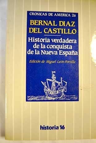 Historia verdadera de la conquistade la nueva España. (t. a) - BERNAL DIAZ DEL CASTILLO