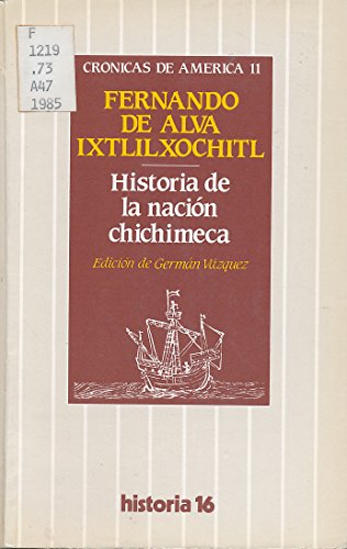 Historia De La Nacion Chichimeca (Spanish Edition)