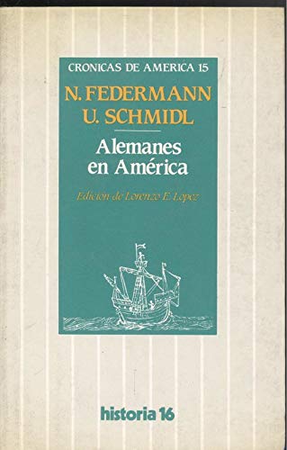 Beispielbild fr Alemanes en America (Cronicas de America) (Spanish Edition) zum Verkauf von medimops