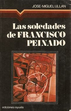 Imagen de archivo de Las soledades de Francisco Peinado . a la venta por Librera Astarloa