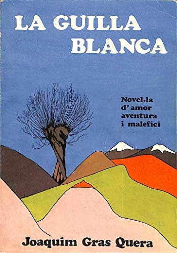 9788485256099: La guilla blanca: Novella d'amor, aventura i malefici (Catalan Edition)