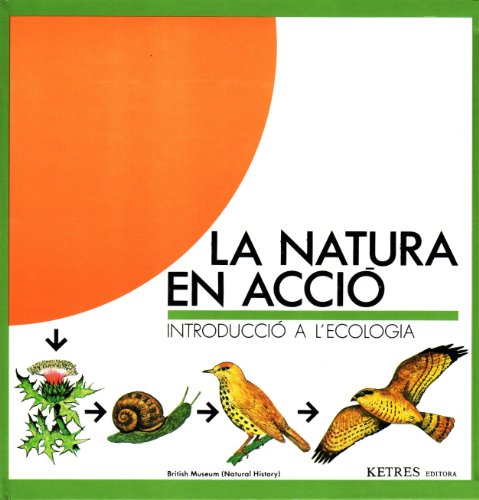 Imagen de archivo de La natura en acci : introducci a l'ecologia a la venta por Iridium_Books