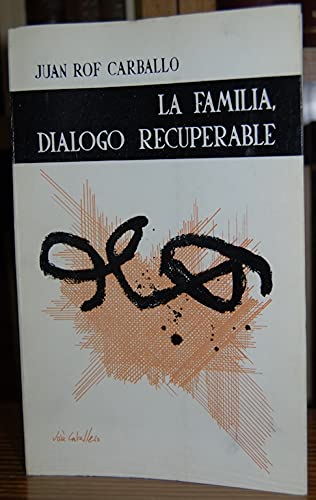 Imagen de archivo de La familia, dilogo recuperable a la venta por LibroUsado | TikBooks