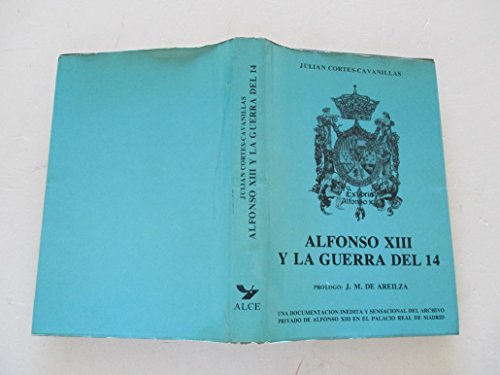 9788485262090: Alfonso XIII y la guerra del 14 (Spanish Edition)