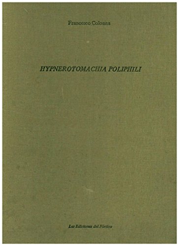 9788485264377: HYPNEROTOMACHIA POLIPHILI (1499). INTROD. DE PETER DRONKE