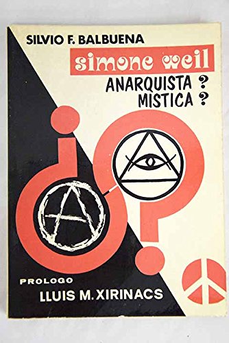 Imagen de archivo de Simone Weil = anarquista ? mstica ? a la venta por Iridium_Books