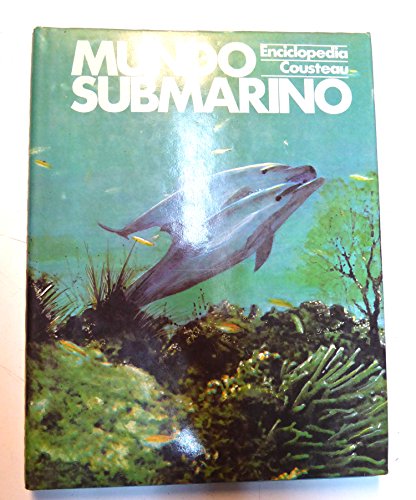 Mundo submarino : enciclopedia Cousteau. Tomo V : Los faraones del mar ; La sangre caliente en el mar - Cousteau, Jacques-Yves